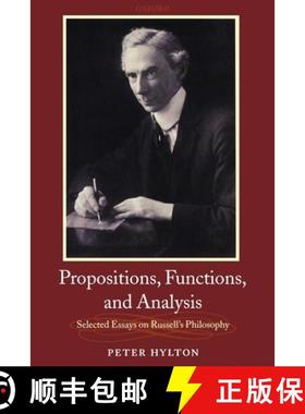 【3-4周达】Propositions, Functions, and Analysis: Selected Essays on Russell's Philosophy [9780199543625]