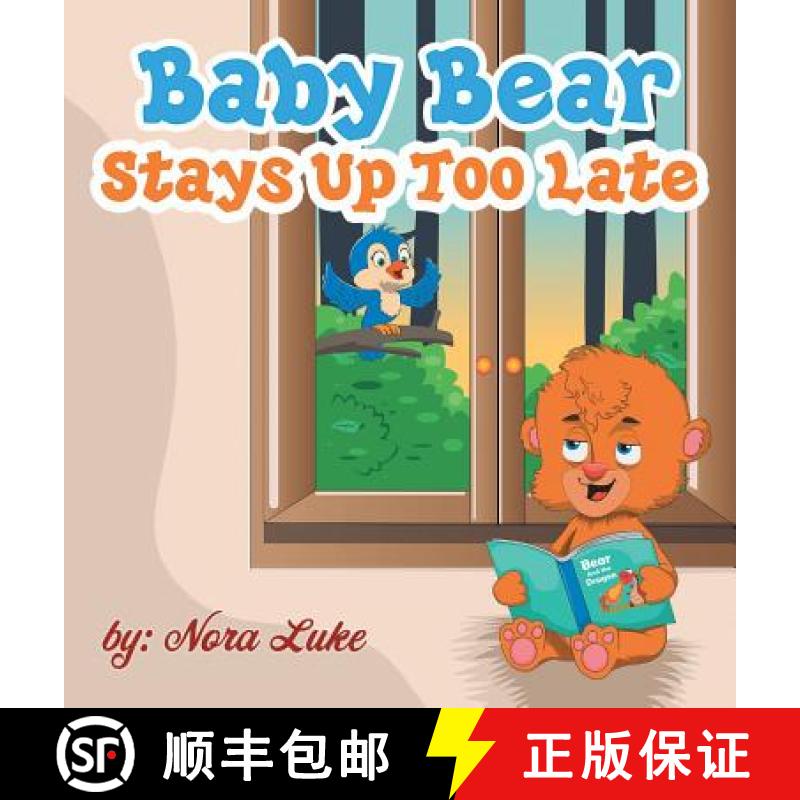 【3-4周达】Baby Bear Stays Up Too Late: , toddler books 3-5 [9789657736463]