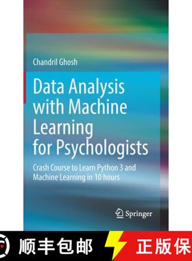 【3-4周达】Data Analysis with Machine Learning for Psychologists : Crash Course to Learn Python 3 and... [9783031146336]