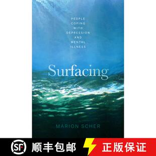 【3-4周达】Surfacing: People Coping with Depression and Mental Illness [9781928257882]