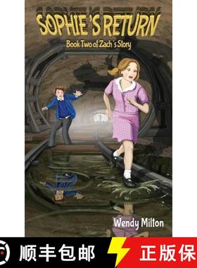 【3-4周达】Sophie's Return: Book Two of Zach's Story (Second Edition) [9780648057406]
