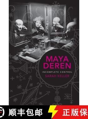【3-4周达】Maya Deren – Incomplete Control [9780231162210]