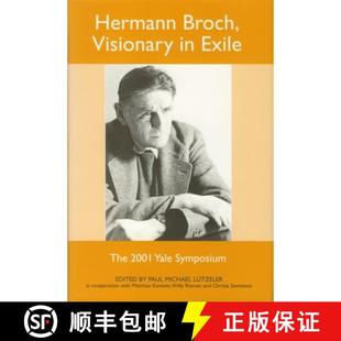 Exile Visionary The Symposium Hermann Yale 4周达 9781571132727 Broch 2001