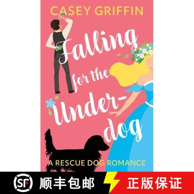 【3-4周达】Falling for the Underdog: A Romantic Comedy with Mystery and Dogs [9781990470080]