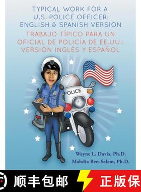 【3-4周达】Typical work for a U.S. police officer- English and Spanish version  Trabajo típico para ... [9781940803180]