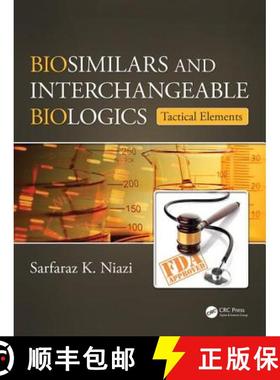 【3-4周达】Biosimilars and Interchangeable Biologics: Tactical Elements [9781498743495]
