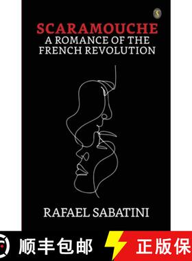 【3-4周达】Scaramouche A Romance Of The French Revolution [9789355848840]