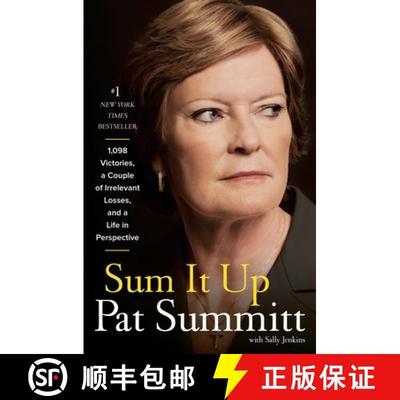 【3-4周达】Sum It Up: A Thousand and Ninety-Eight Victories, a Couple of Irrelevant Losses, and a Lif... [9780385347051]