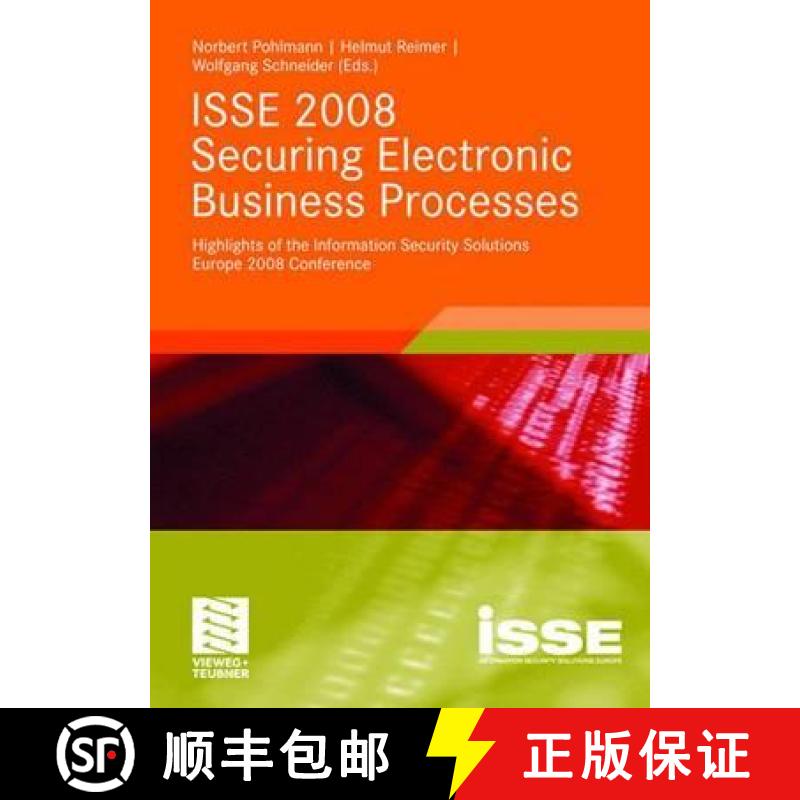 【3-4周达】ISSE 2008 Securing Electronic Business Processes : Highlights of the Information Security ... [9783834806604]
