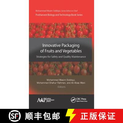 【3-4周达】Innovative Packaging of Fruits and Vegetables: Strategies for Safety and Quality Maintenan... [9781771885973]