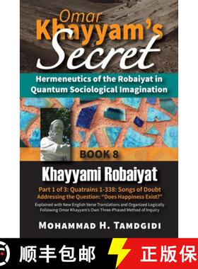 【3-4周达】Omar Khayyam's Secret: Hermeneutics of the Robaiyat in Quantum Sociological Imagination: B... [9781640980396]