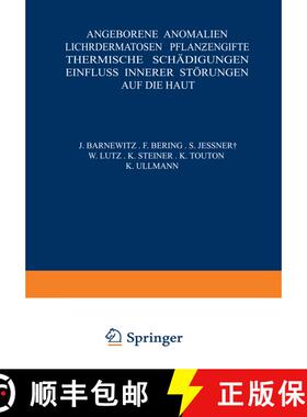 【3-4周达】Angeborene Anomalien Lichtdermatosen - Pflanƶengifte Thermische Schadigungen Einfluss... [9783709152737]