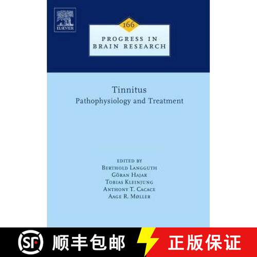 预订 精装 Tinnitus: Pathophysiology and Treatment: Volume 166 [9780444531674]