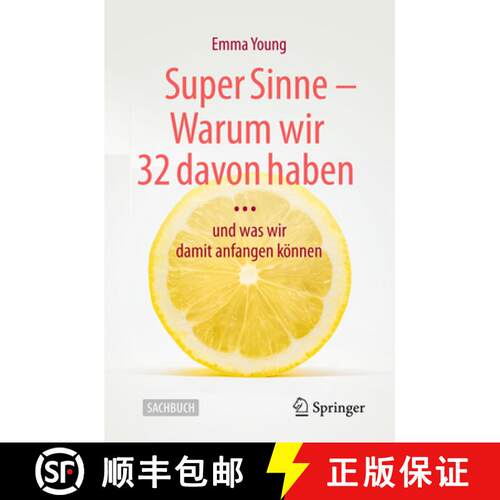 【3-4周达】Super Sinne - Warum Wir 32 Davon Haben....: ....Und Was Wir Damit Anfangen Können [9783662684955]