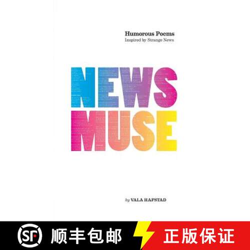 【3-4周达】News Muse: Humorous Poems Inspired by Strange News [9789979725794]