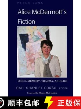 【3-4周达】Alice McDermott's Fiction : Voice, Memory, Trauma, and Lies [9781433144165]