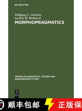 【3-4周达】精装 Morphopragmatics – Diminutives and Intensifiers in Italian, German, and Other Languages [9783110140415]