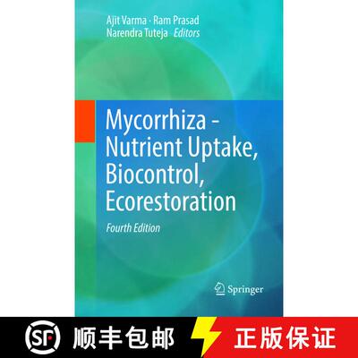 【3-4周达】Mycorrhiza - Nutrient Uptake, Biocontrol, Ecorestoration (Fourth Edition 2017) (Fourth Edi... [9783319886701]