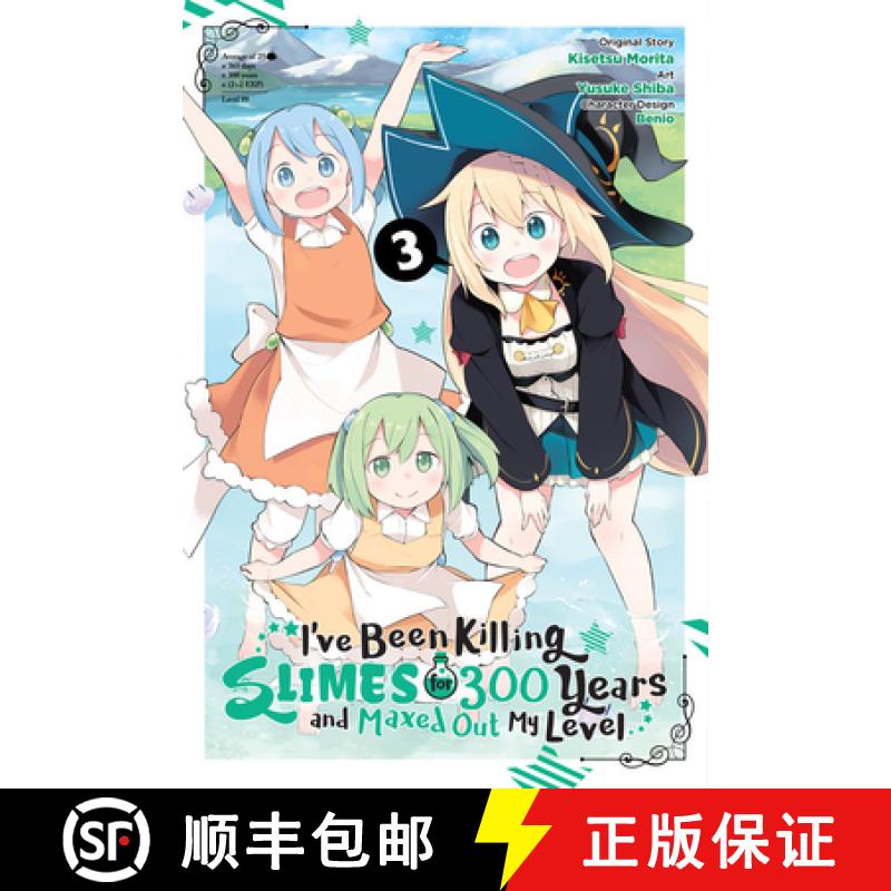 【3-4周达】I've Been Killing Slimes for 300 Years and Maxed Out My Level, Vol. 3 (Manga): Volume 3 [9781975309190]