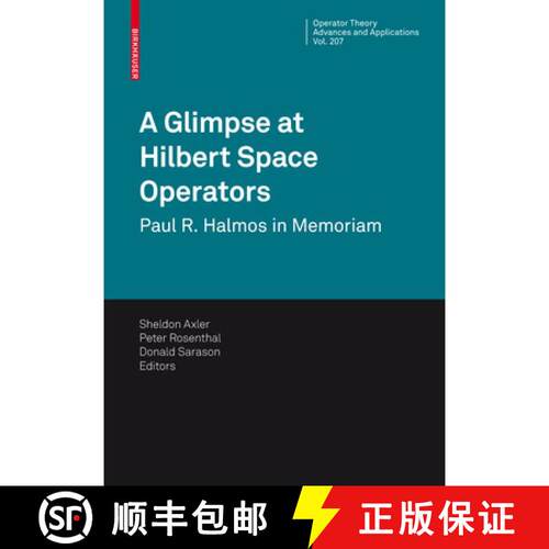 【3-4周达】A Glimpse at Hilbert Space Operators : Paul R. Halmos in Memoriam [9783034803106]