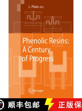 【3-4周达】Phenolic Resins: A Century of Progress [9783642426070]