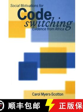 【3-4周达】Social Motivations for Codeswitching: Evidence from Africa [9780198239239]