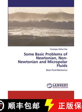预订 Some Basic Problems of Newtonian, Non- Newtonian and Micropolar Fluids [9786202555302]