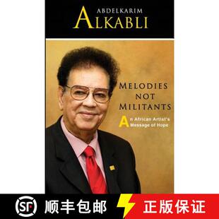 【3-4周达】Melodies not Militants: An African Artist's Message of Hope [9780692384848]