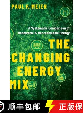 【3-4周达】The Changing Energy Mix: A Systematic Comparison of Renewable and Nonrenewable Energy [9780190098391]