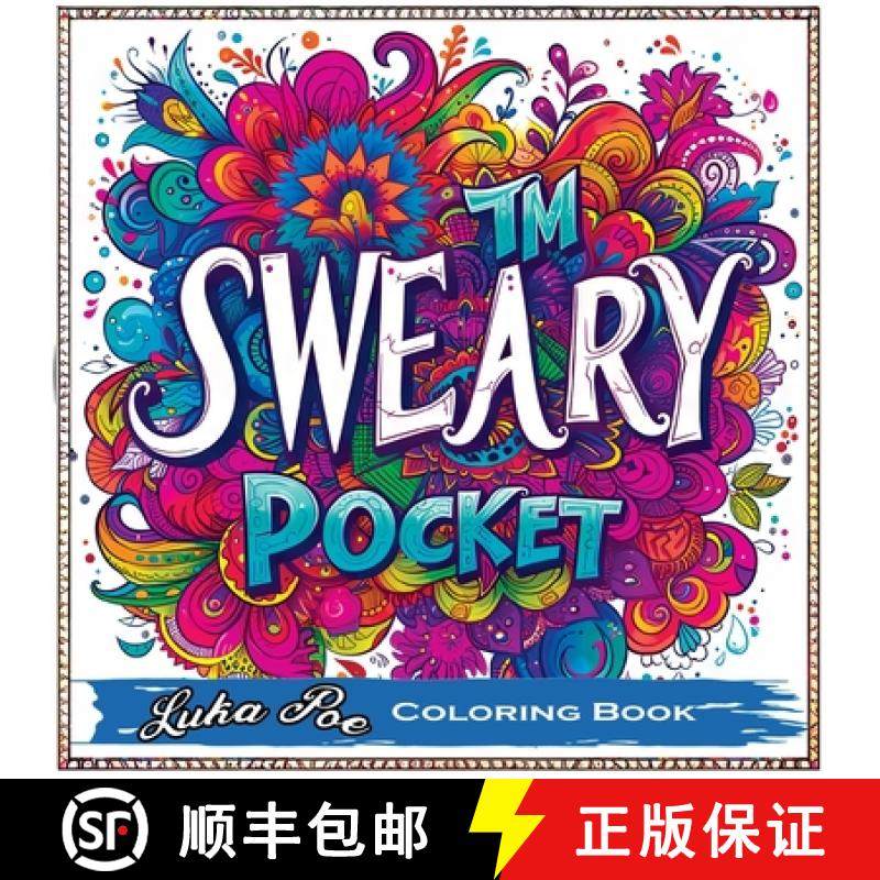 预订 Sweary Coloring Book Pocket: Swear Coloring Book for Adults, Sweary Coloring Books Unleashed in ... [9788367484817]