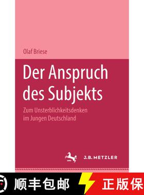 【3-4周达】Der Anspruch Des Subjekts : Zum Unsterblichkeitsdenken Im Jungen Deutschland. M&p Schrifte... [9783476451392]