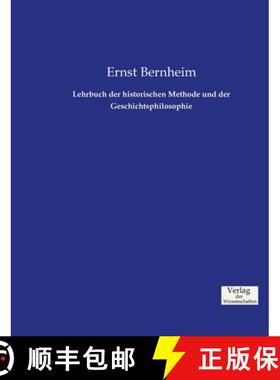 【3-4周达】Lehrbuch der historischen Methode und der Geschichtsphilosophie [9783957004642]