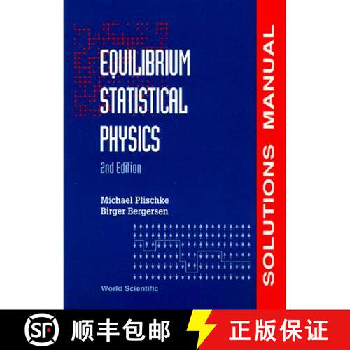 预订 Equilibrium Statistical Physics (2nd Edition) - Solutions Manual [9789810220686]