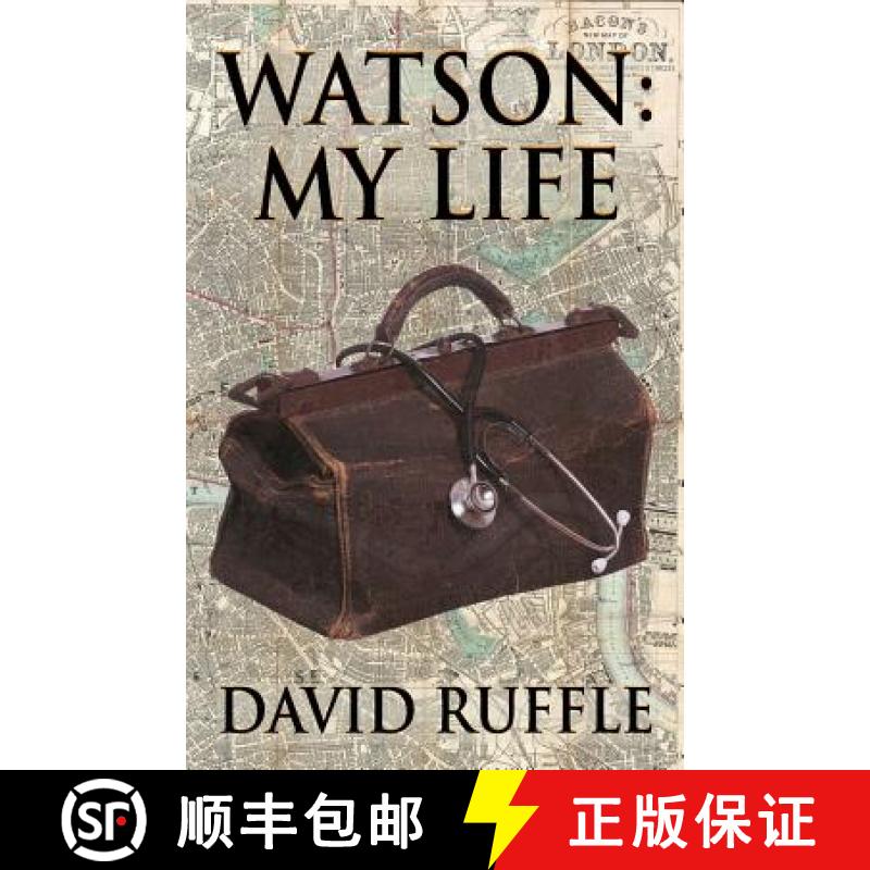 【2-3周达】Watson - My Life: An Autobiography of Doctor Watson, comrade and friend of Sherlock Holmes [9781787052727]