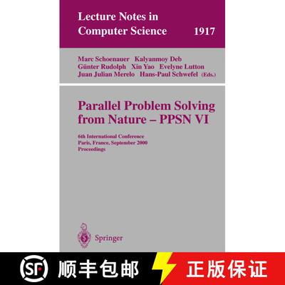 【3-4周达】Parallel Problem Solving from Nature - Ppsn VI: 6th International Conference, Paris, Franc... [9783540410560]