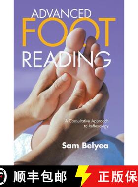 【3-4周达】Advanced Foot Reading: A Consultative Approach to Reflexology [9781982277420]