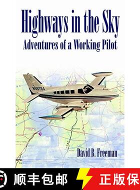 【3-4周达】Highways in the Sky - Adventures of a Working Pilot [9780944372135]