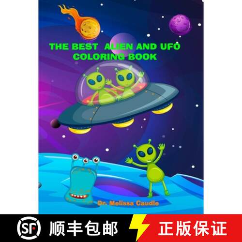 【3-4周达】The Best Alien and UFO Coloring Book: Lots of Fun Cute Images and Bonus Pages for the Enti... [9781649537157]