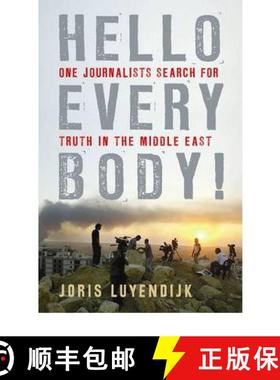【3-4周达】Hello Everybody!: One Journalist's Search for Truth in the Middle East [9781846683848]