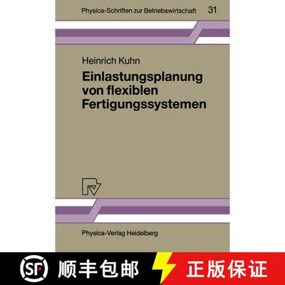 【3-4周达】Einlastungsplanung von flexiblen Fertigungssystemen [9783790805116]
