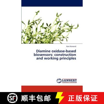 【3-4周达】Diamine Oxidase-Based Biosensors: Construction and Working Principles [9783846528563]
