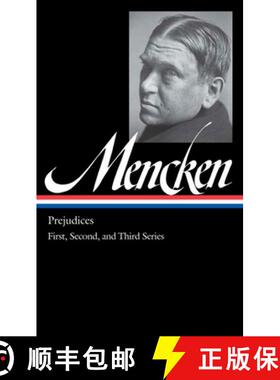【3-4周达】H. L. Mencken: Prejudices Vol. 1 (Loa #206): First, Second, and Third Series [9781598530742]