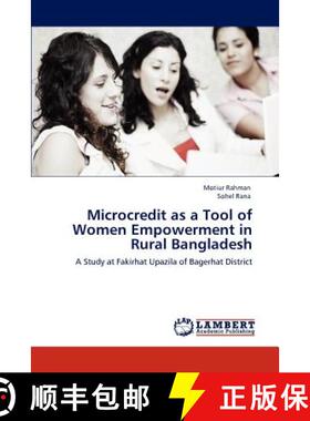 预订 Microcredit as a Tool of Women Empowerment in Rural Bangladesh [9783847322054]
