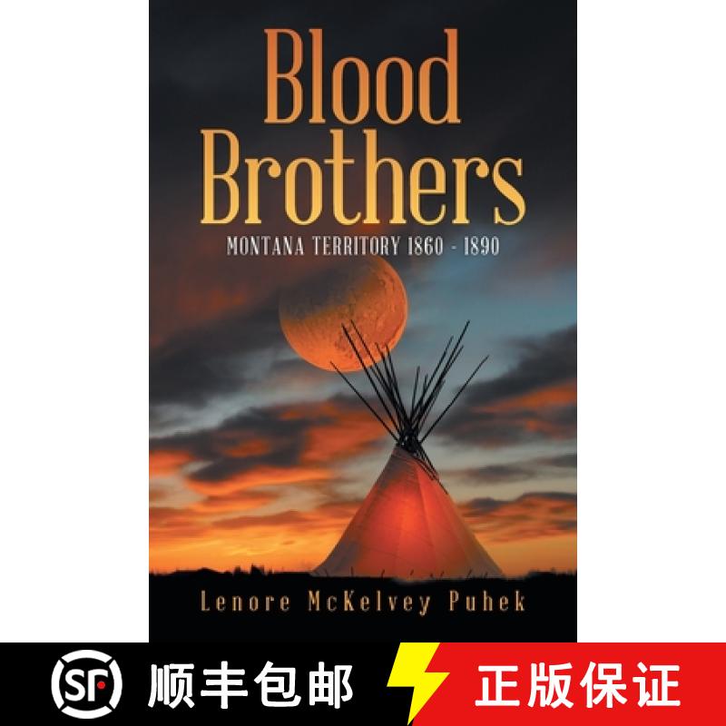 【2-3周达】Blood Brothers: Montana Territory 1860 - 1890 [9781955177962]