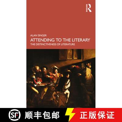 【3-4周达】Attending to the Literary: The Distinctiveness of Literature [9781032469799]