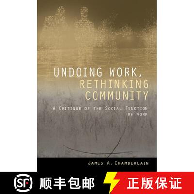 【3-4周达】Undoing Work, Rethinking Community: A Critique of the Social Function of Work [9781501748448]