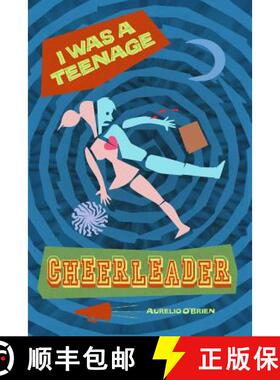 【3-4周达】I Was a Teenage Cheerleader [9781935927273]