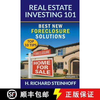 【3-4周达】Real Estate Investing 101: Best New Foreclosure Solutions (Top 10 Tips) - Volume 5 [9781682120828]