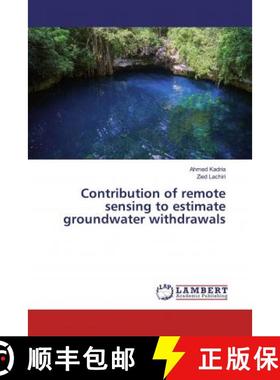 预订 Contribution of remote sensing to estimate groundwater withdrawals [9786139918690]