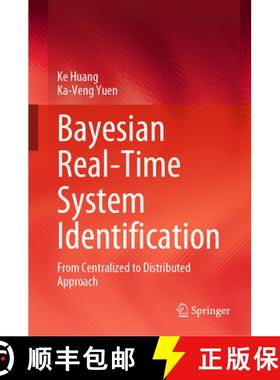 【3-4周达】Bayesian Real-Time System Identification: From Centralized to Distributed Approach [9789819905928]